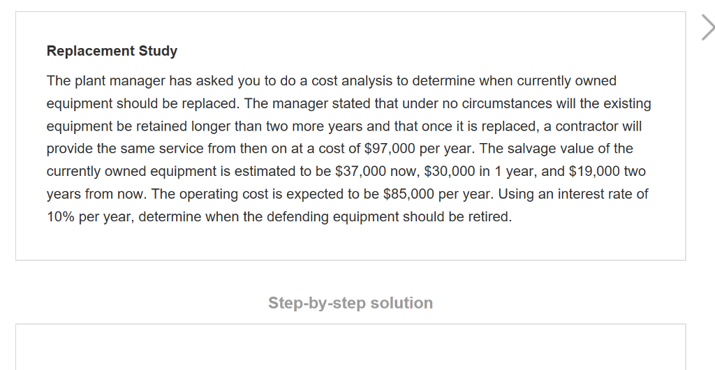 Solved Replacement Study The plant manager has asked you to | Chegg.com