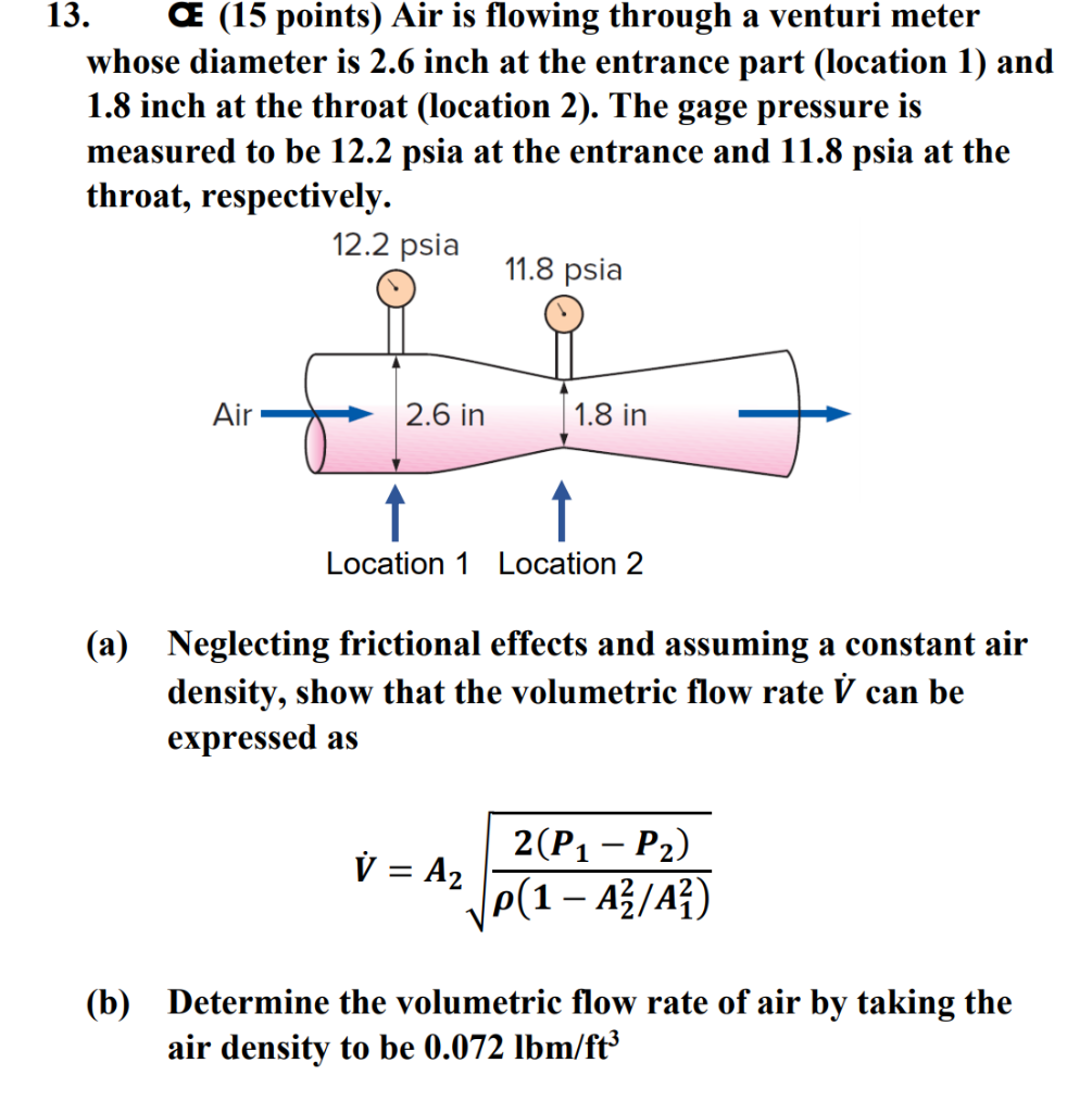 Solved 13. € (15 points) Air is flowing through a venturi