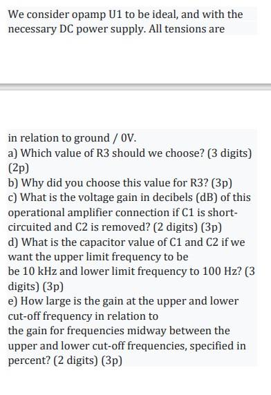 Solved R3 OPAMP_5T_VIRTUAL ut U1 C2 R2 >100k R1 V1 C1 HI 10k | Chegg.com