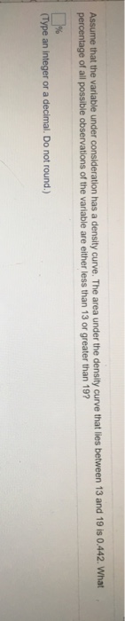 Solved Assume that the variable under consideration has a | Chegg.com