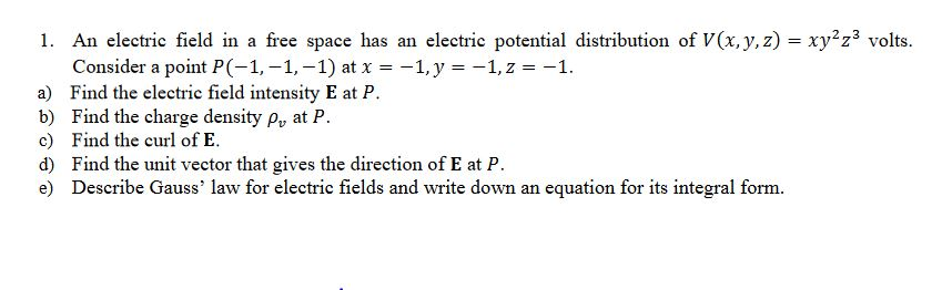 Solved 1. An electric field in a free space has an electric | Chegg.com