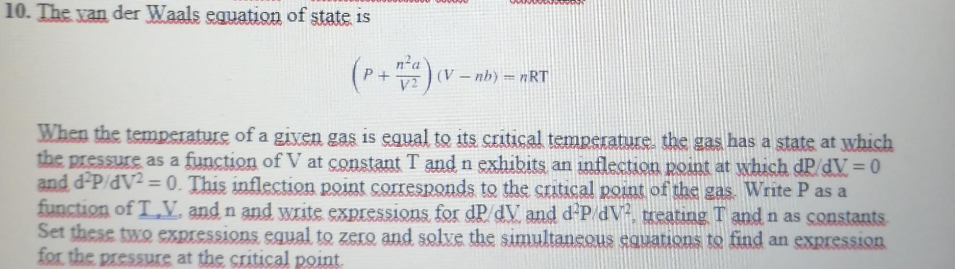 Solved 10. The van der Waals equation of state is na P + V? | Chegg.com