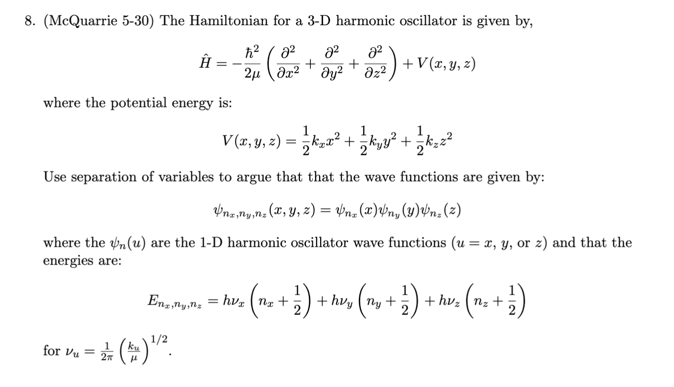 Solved 8. (McQuarrie 5-30) The Hamiltonian for a 3-D | Chegg.com