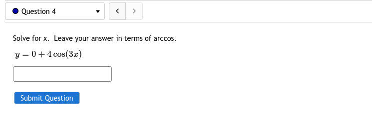 Solved Solve for x. Leave your answer in terms of arccos. | Chegg.com