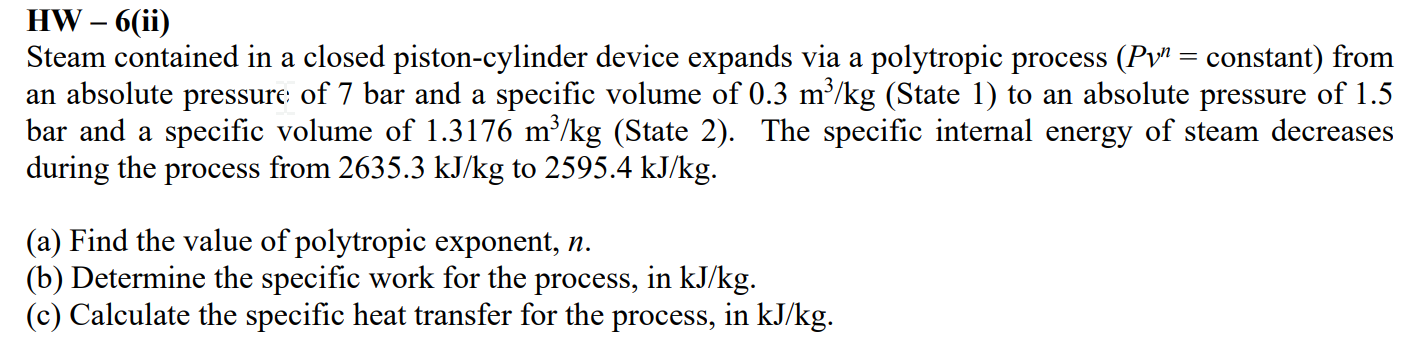 Solved HW – 6(ii) Steam contained in a closed | Chegg.com