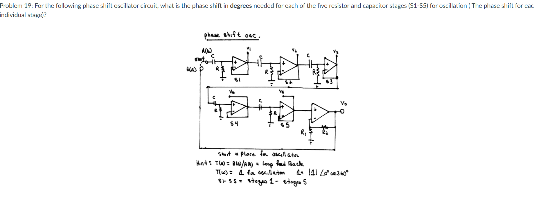 Solved Problem 19: For The Following Phase Shift Oscillator | Chegg.com