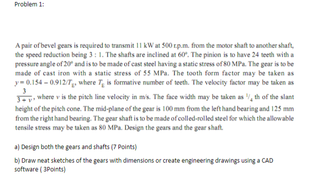 Solved Problem 1: A Pair Of Bevel Gears Is Required To | Chegg.com