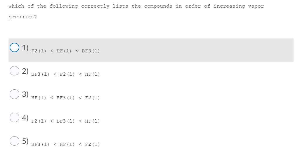 Solved Which Of The Following Correctly Lists The Compounds | Chegg.com