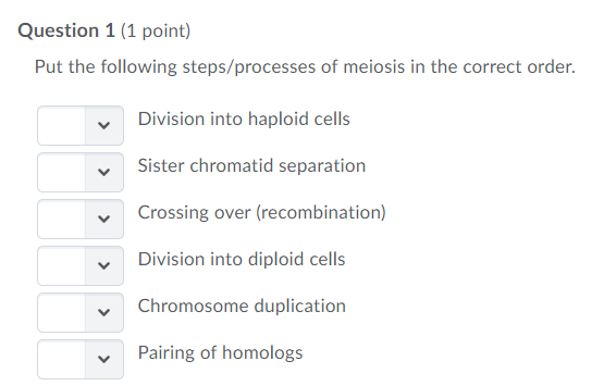 Solved Question 1 (1 point) Put the following | Chegg.com