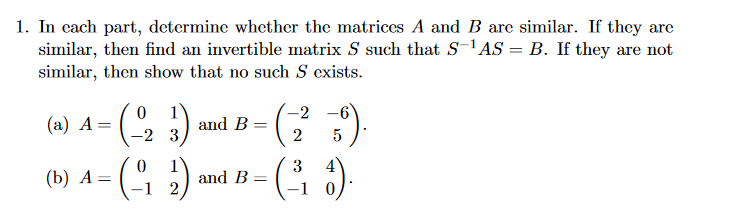 Solved 1. In Each Part, Determine Whether The Matrices A And | Chegg.com