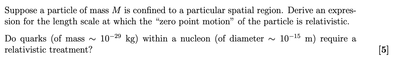 Solved Suppose a particle of mass M is confined to a | Chegg.com