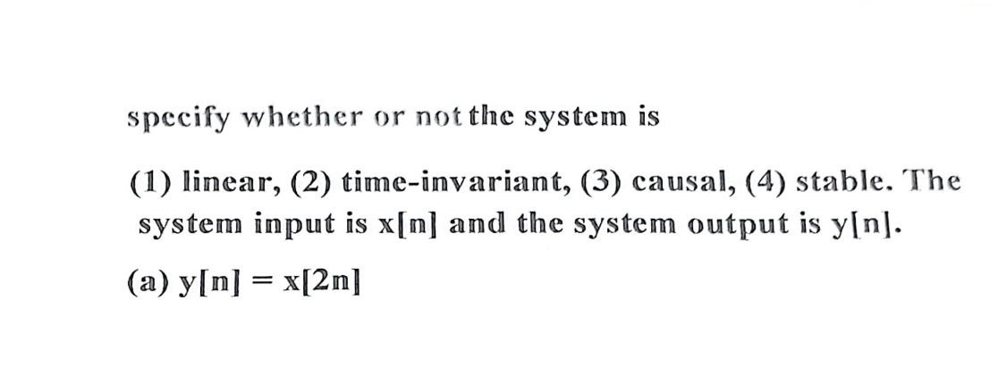 Solved specify whether or not the system is (1) limear, (2) | Chegg.com