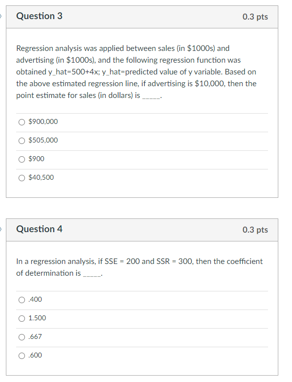 Solved Question 3 0.3 pts Regression analysis was applied | Chegg.com