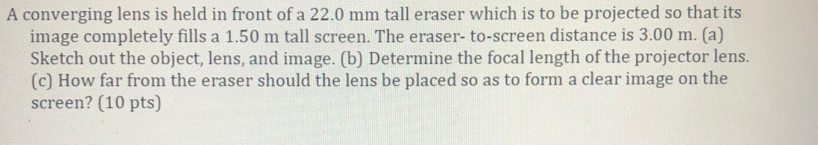 Solved A converging lens is held in front of a 22.0 mm tall | Chegg.com