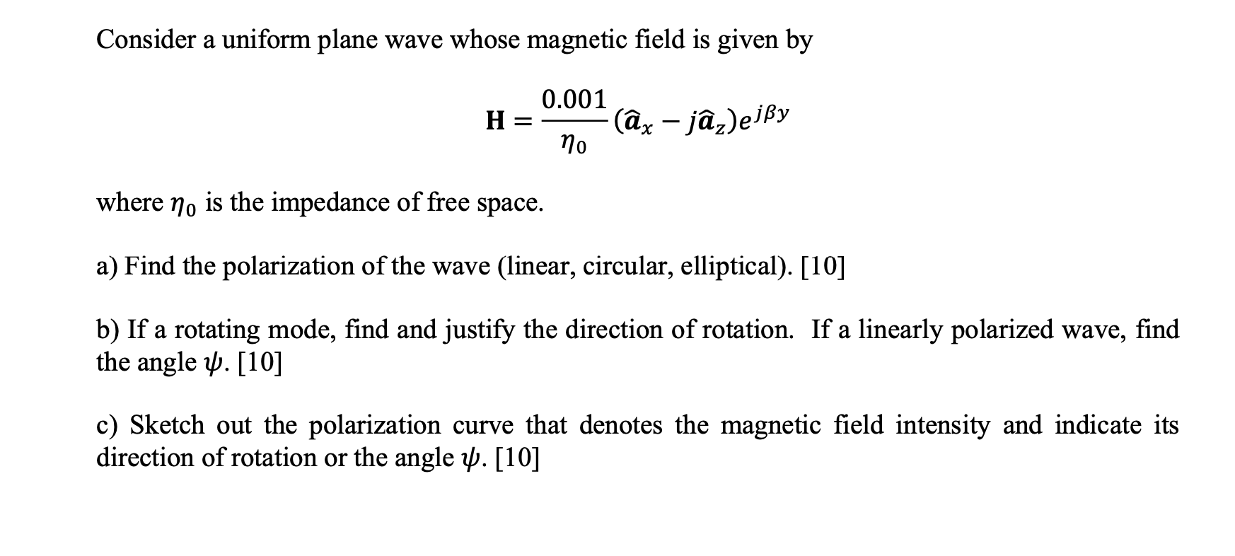 Consider a uniform plane wave whose magnetic field is | Chegg.com