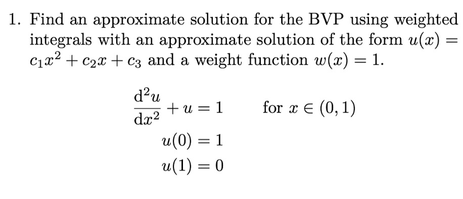 Solved 1. Find An Approximate Solution For The BVP Using | Chegg.com