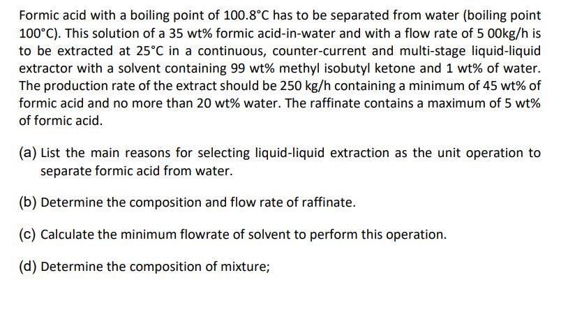 Solved Formic acid with a boiling point of 100.8°C has to be | Chegg.com