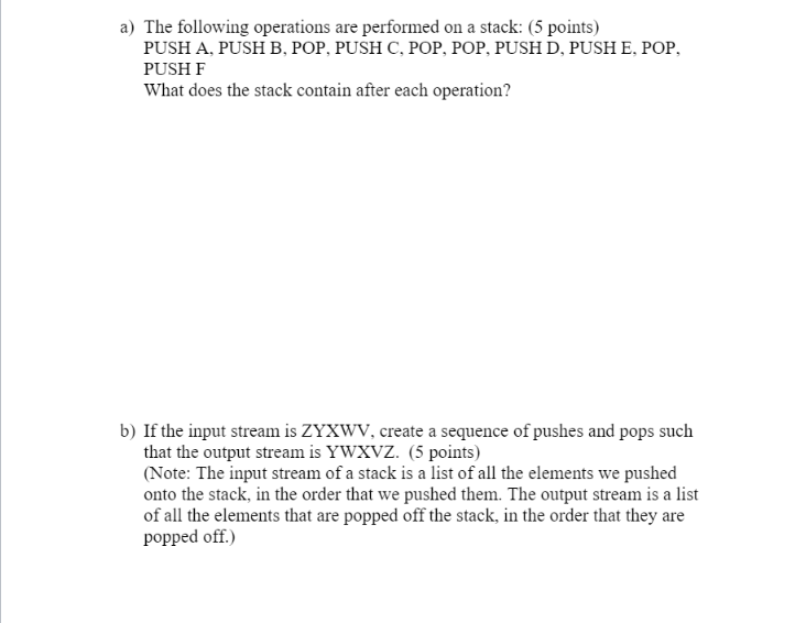 Solved a) The following operations are performed on a stack: | Chegg.com