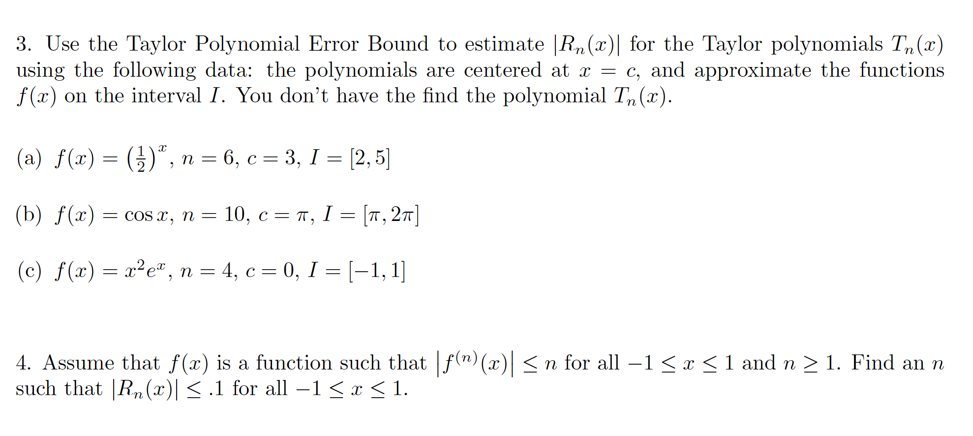 Solved 3. Use the Taylor Polynomial Error Bound to estimate | Chegg.com
