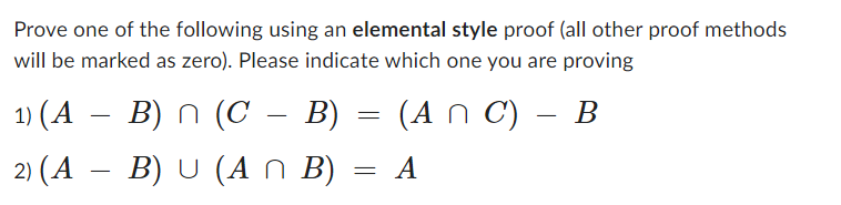 Solved Prove one of the following using an elemental style | Chegg.com
