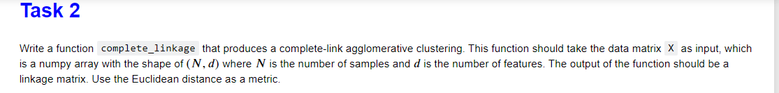 Solved Python - Write a function complete_linkage that | Chegg.com
