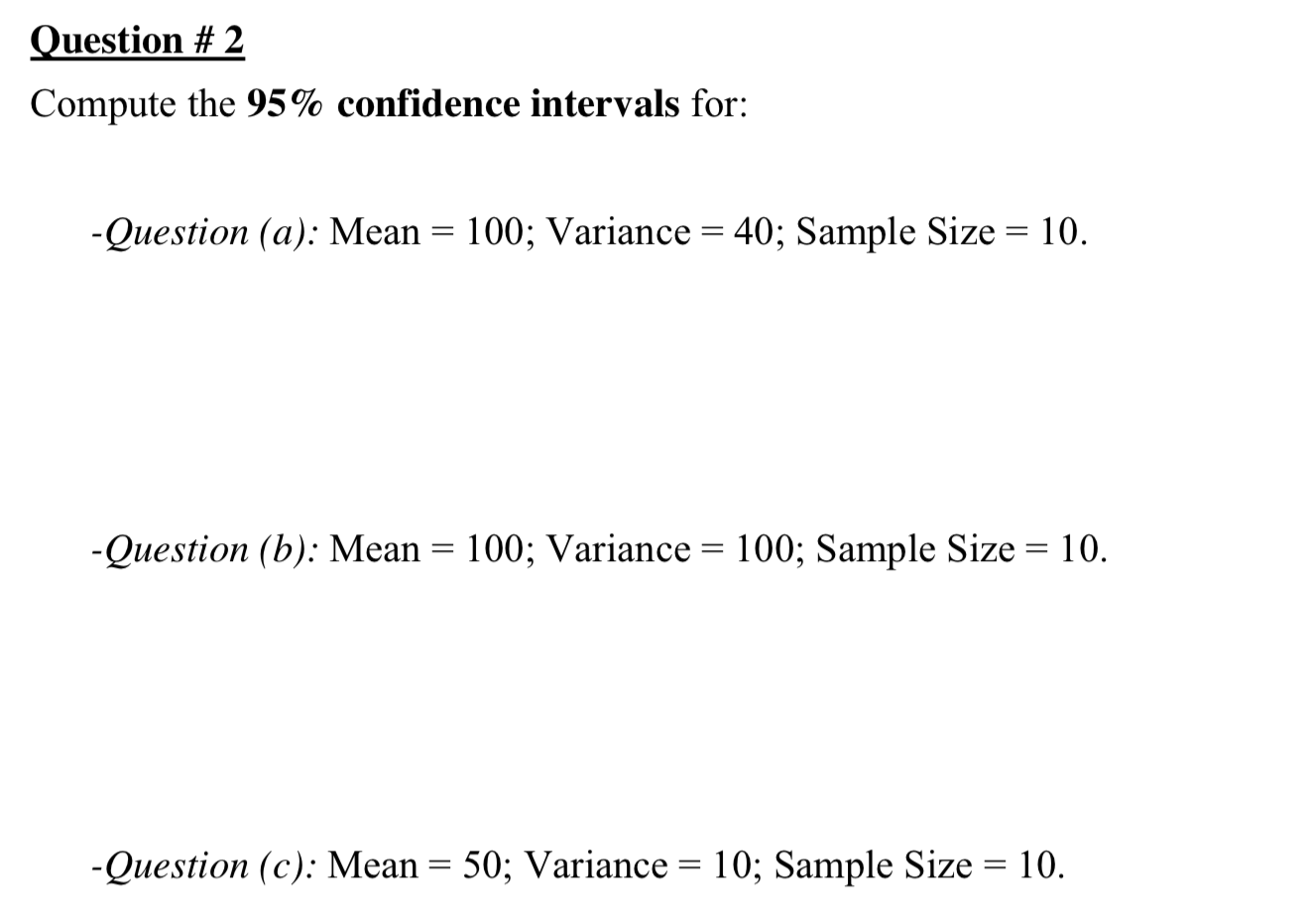 Solved Question # 2 Compute the 95% confidence intervals | Chegg.com