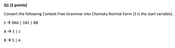 Solved Q1 (2 points) Convert the following Context Free | Chegg.com