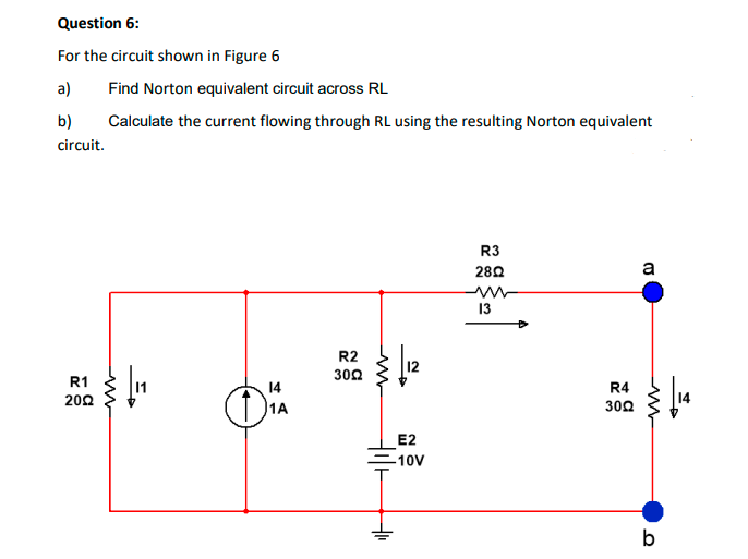 Solved Question 6:For the circuit shown in Figure 6a) ﻿Find | Chegg.com