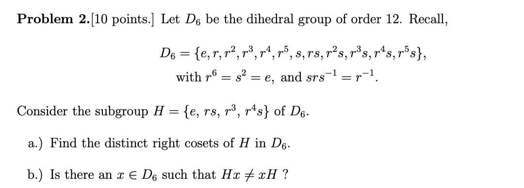 Solved Problem 2.[10 points.] Let Do be the dihedral group | Chegg.com