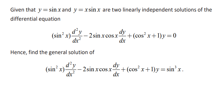 Solved Given that y=sinx and y=xsinx are two linearly | Chegg.com