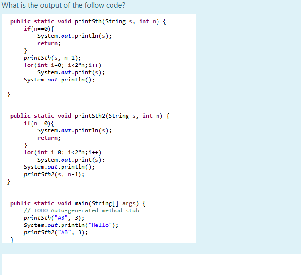 Solved What is the output of the follow code? public static | Chegg.com