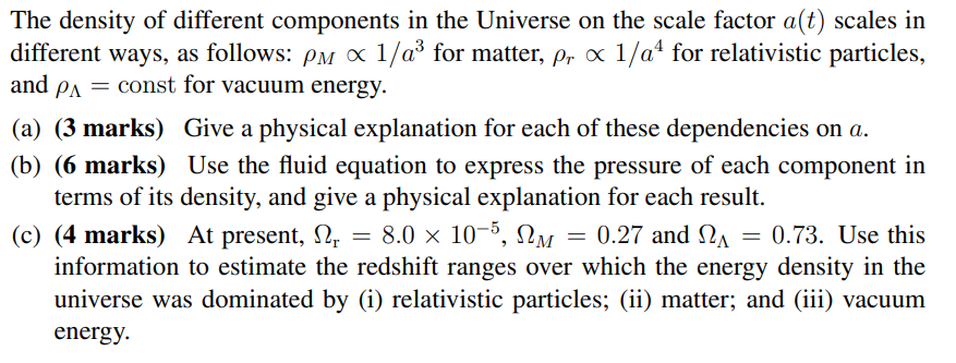 Solved The density of different components in the Universe | Chegg.com