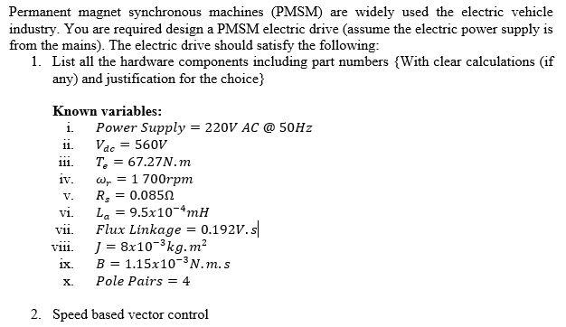 Solved Permanent magnet synchronous machines (PMSM) are | Chegg.com