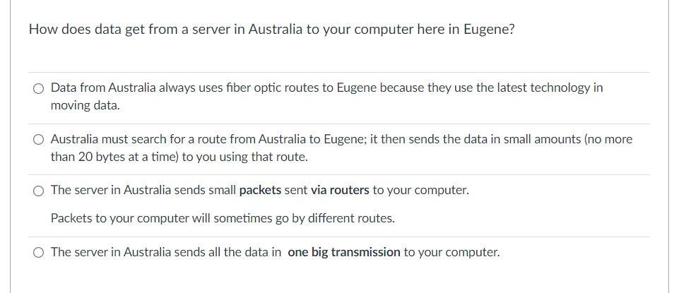 Solved How does data get from a server in Australia to your | Chegg.com