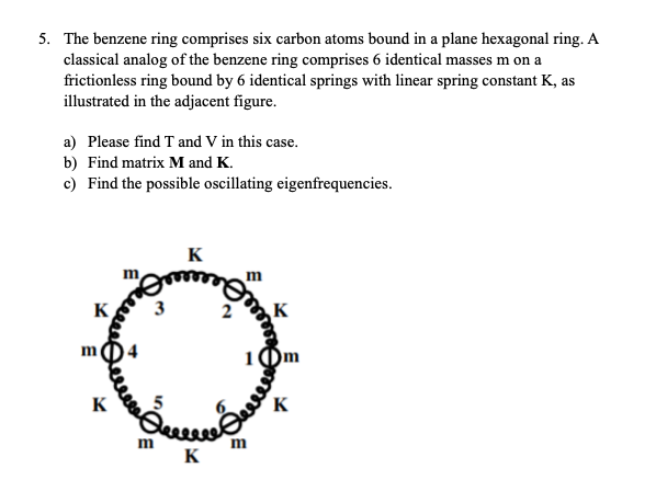 Solved 5. The benzene ring comprises six carbon atoms bound | Chegg.com