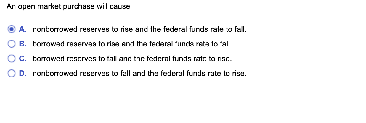 Solved An Open Market Purchase Will Cause A Nonborrowed Chegg