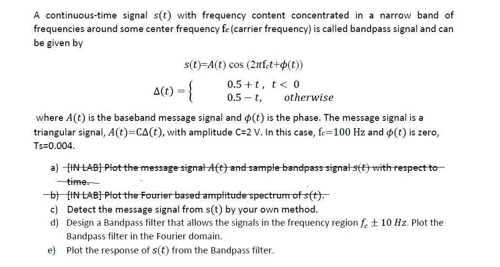 Solved A Continuous-time Signal S(t) With Frequency Content | Chegg.com