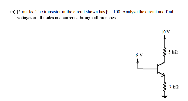 Solved (a) [15 marks] Analyze the transistor amplifier shown | Chegg.com