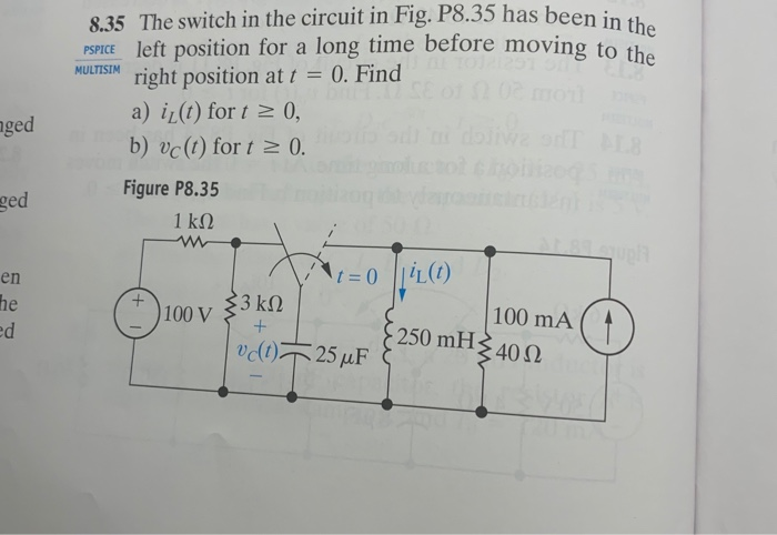 Solved 8.35 The switch in the circuit in Fig. P8.35 has been | Chegg.com