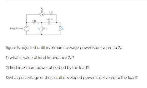 Solved figure is adjusted until maximum average power is | Chegg.com