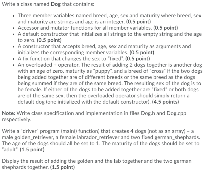 Solved Write a class named Dog that contains: • Three member | Chegg.com