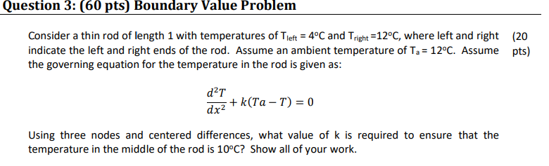Solved Consider a thin rod of length 1 with temperatures of | Chegg.com