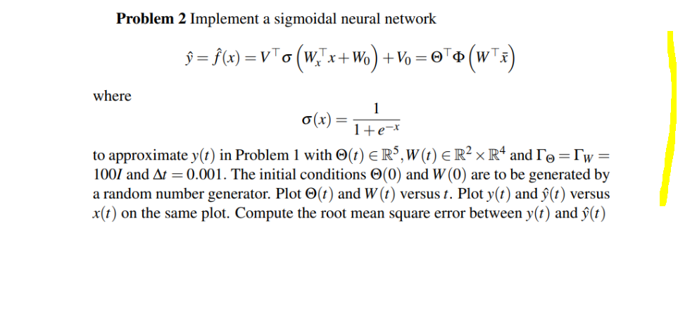 Solved Problem 2 Implement a sigmoidal neural network û = | Chegg.com