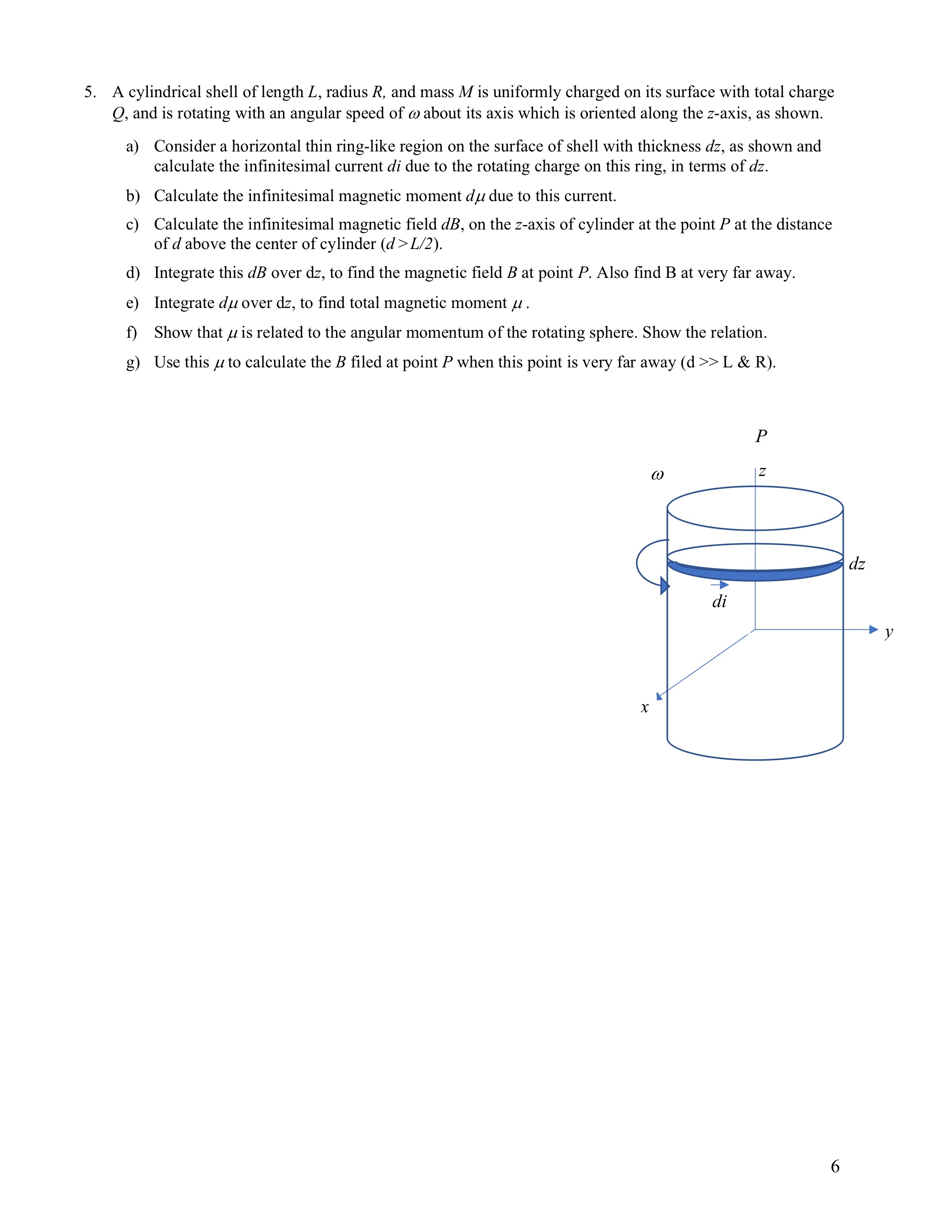 Solved 5. A cylindrical shell of length L, radius R, and | Chegg.com