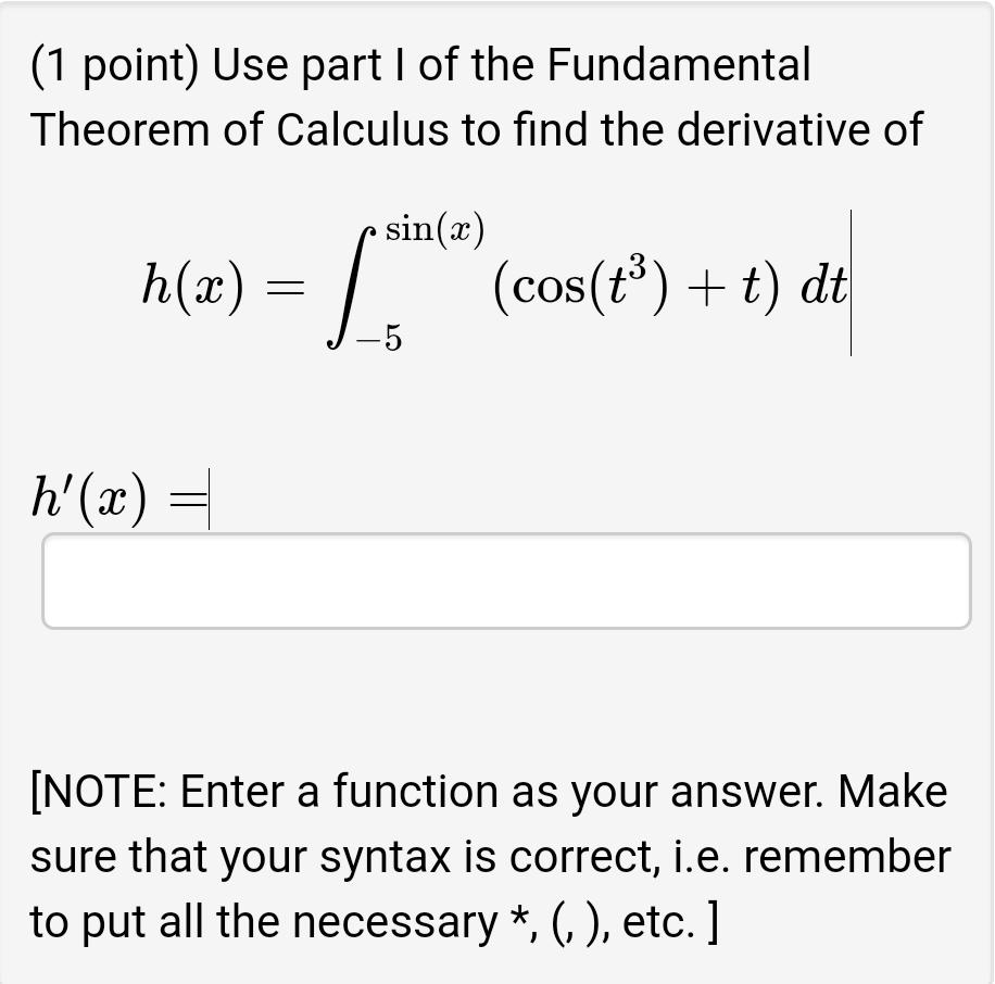 Solved 1 Point Use Part I Of The Fundamental Theorem Of Chegg Com