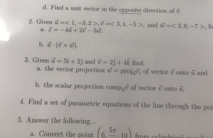 Solved d. Find a unit vector in the opposite direction of v. | Chegg.com