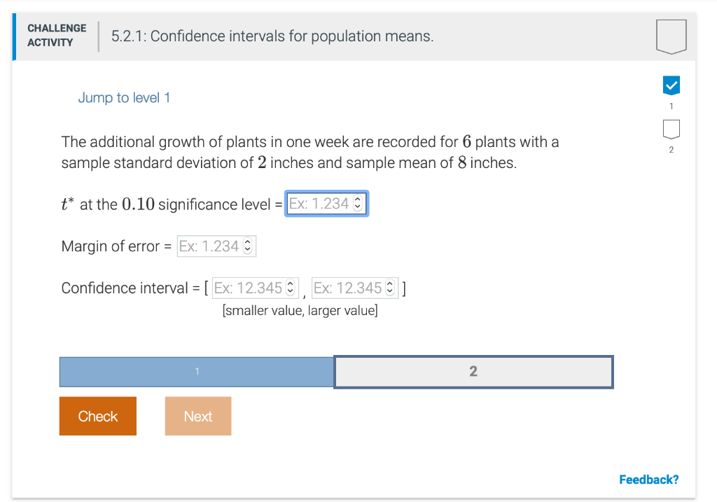 Solved CHALLENGE ACTIVITY 5.2.1: Confidence intervals for | Chegg.com