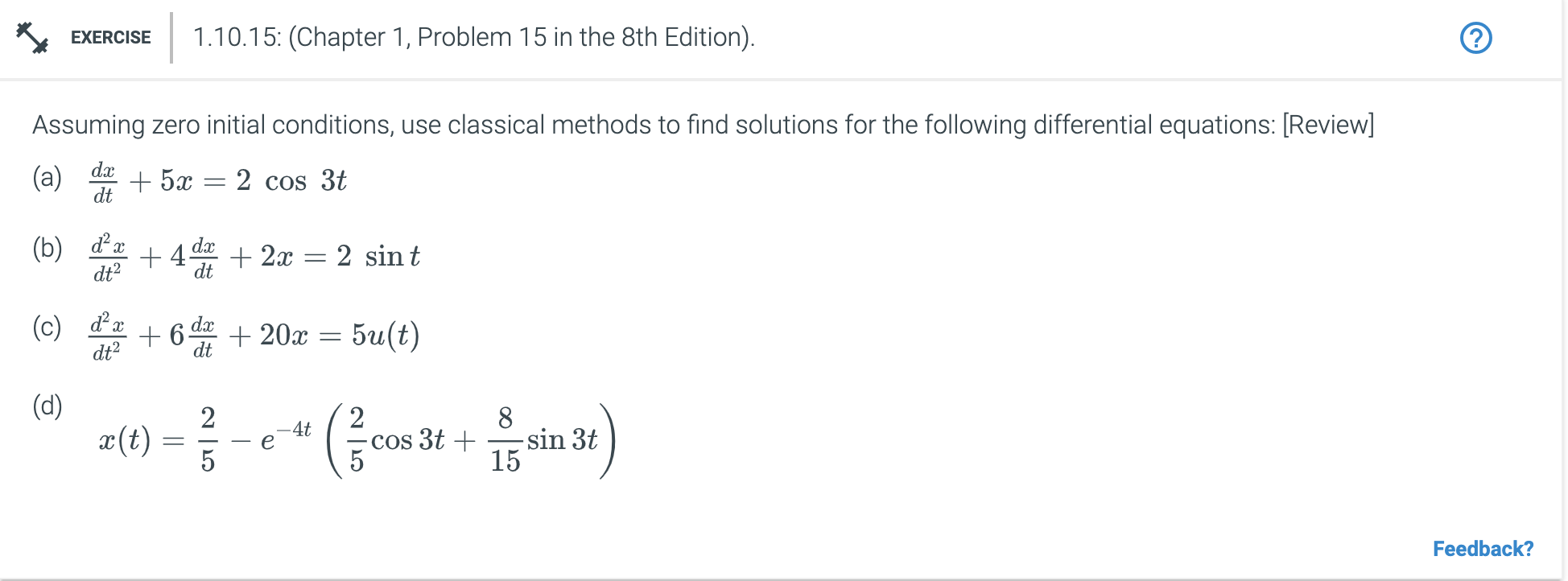 Solved Assuming Zero Initial Conditions, Use Classical | Chegg.com