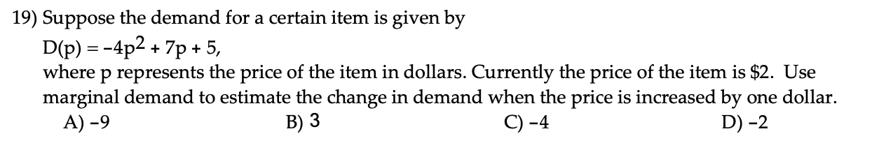 Solved 19) Suppose the demand for a certain item is given by | Chegg.com