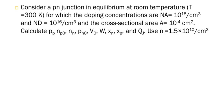 Solved Consider a pn junction in equilibrium at room | Chegg.com
